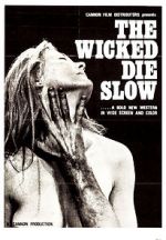 Watch The Wicked Die Slow Megavideo