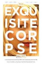 Watch The Exquisite Corpse Project Megavideo