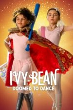 Watch Ivy + Bean: Doomed to Dance Megavideo