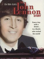 Watch In His Life: The John Lennon Story Megavideo