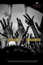 Watch From Durban to Tomorrow Megavideo