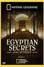 Watch National Geographic - Egyptian Secrets of the Afterlife Megavideo