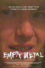 Watch Empty Metal Megavideo