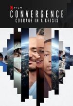 Watch Convergence: Courage in a Crisis Megavideo