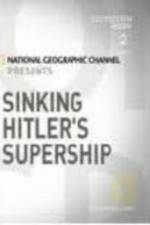 Watch Sinking Hitler's Supership Megavideo