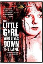 Watch The Little Girl Who Lives Down the Lane Megavideo