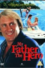 Watch My Father the Hero Megavideo