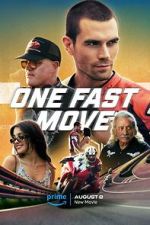 Watch One Fast Move Megavideo