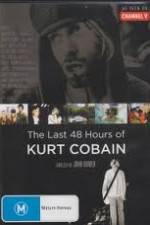 Watch Kurt Cobain The Last 48 Hours of Megavideo