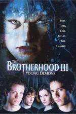 Watch The Brotherhood III Young Demons Megavideo