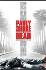 Watch Pauly Shore Is Dead Megavideo