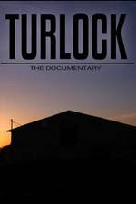 Watch Turlock: The documentary Megavideo