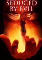 Watch Seduced by Evil Megavideo