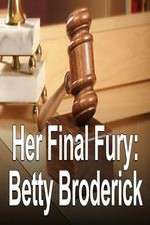 Watch Her Final Fury: Betty Broderick, the Last Chapter Megavideo