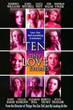 Watch Ten Tiny Love Stories Megavideo