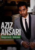 Watch Aziz Ansari: Dangerously Delicious Megavideo