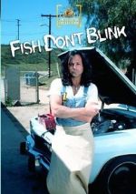 Watch Fish Don\'t Blink Megavideo