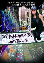 Watch Spanglish Girls Megavideo
