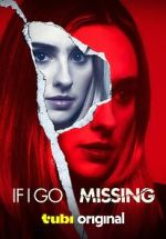 Watch If I Go Missing Megavideo