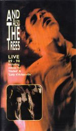 Watch And Also the Trees: Live 89-98 Megavideo