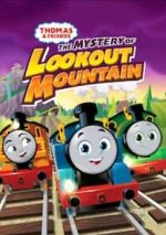 Watch Thomas & Friends: All Engines Go - The Mystery of Lookout Mountain Megavideo
