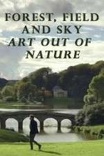 Watch Forest, Field & Sky: Art Out of Nature Megavideo