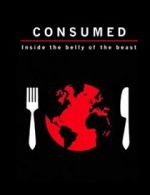 Watch Consumed: Inside the Belly of the Beast Megavideo