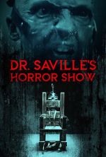 Watch Dr. Saville\'s Horror Show Megavideo