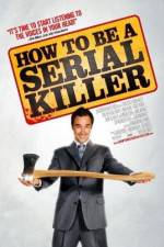 Watch How to Be a Serial Killer Megavideo