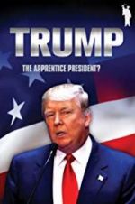 Watch Donald Trump: The Apprentice President? Megavideo