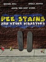 Watch Pee Stains and Other Disasters Megavideo