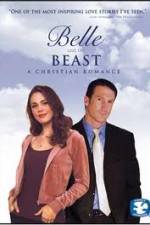 Watch Belle and the Beast A Christian Romance Megavideo