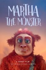 Watch Martha the Monster Megavideo