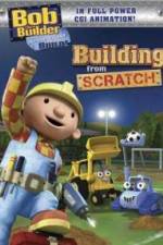 Watch Bob the Builder Building From Scratch Megavideo