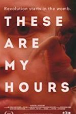 Watch These Are My Hours Megavideo