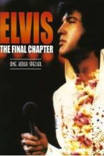 Watch Elvis The Final Chapter Megavideo