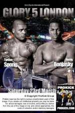 Watch Glory 5 London Spong vs Bonjasky Megavideo