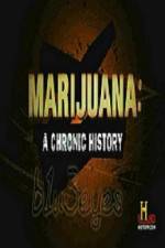 Watch Marijuana A Chronic History Megavideo