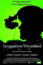 Watch Occupation Dreamland Megavideo