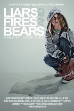 Watch Liars, Fires and Bears Megavideo