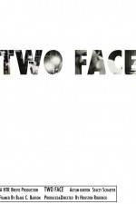 Watch Two Face Megavideo