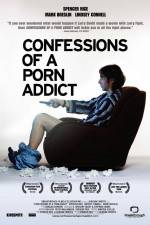 Watch Confessions of a Porn Addict Megavideo