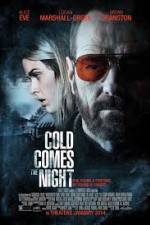 Watch Cold Comes the Night Megavideo