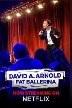 Watch David A. Arnold Fat Ballerina (TV Special 2020) Megavideo