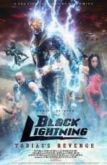 Watch Black Lightning: Tobias\'s Revenge Megavideo