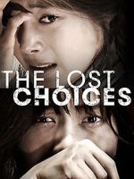 Watch The Lost Choices Megavideo