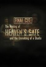 Watch Final Cut: The Making and Unmaking of Heaven\'s Gate Megavideo
