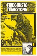Watch Five Guns to Tombstone Megavideo