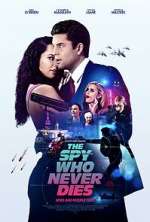 Watch The Spy Who Never Dies Megavideo