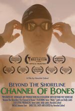 Watch Beyond the Shoreline: The Channel of Bones Megavideo